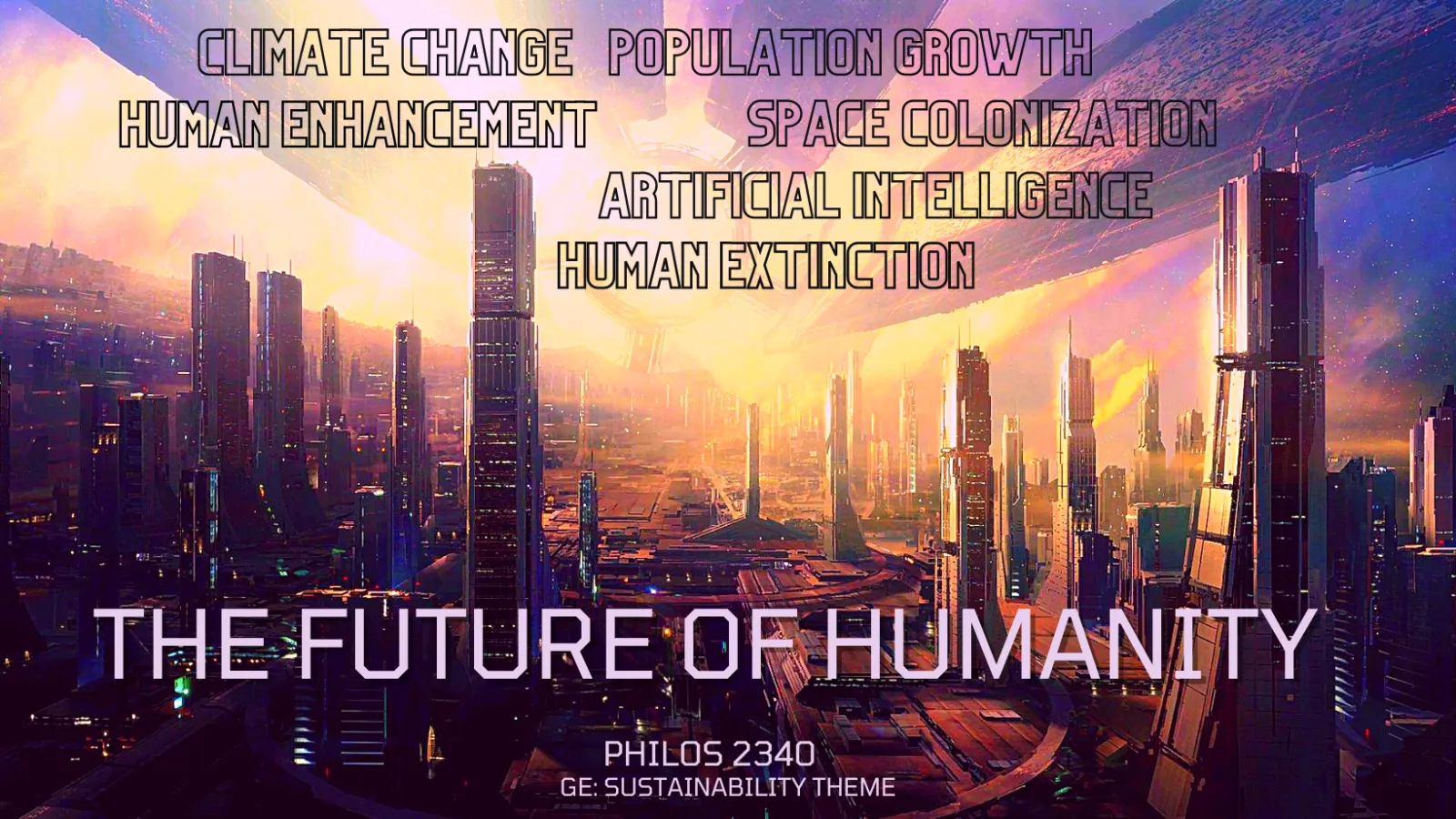 Flyer for The Future of Humanity (PHILOS 2340) Course