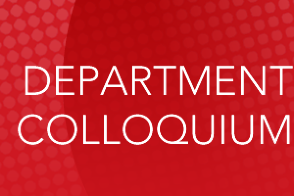 Dept. Colloquium